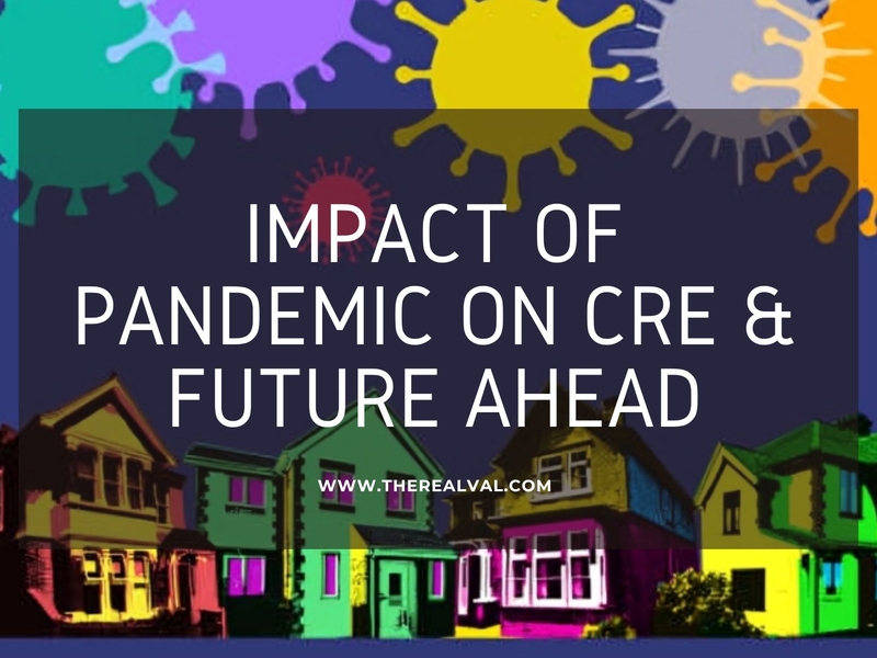 Impact of Pandemic on CRE & Future Ahead