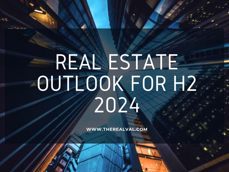 Skyscrapers with text: Real Estate Outlook for H2 2024 by therealval.com.