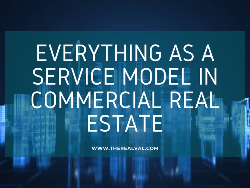 Everything as a Service Model in Commercial Real Estate; Blue cityscape backdrop; URL: therealval.com