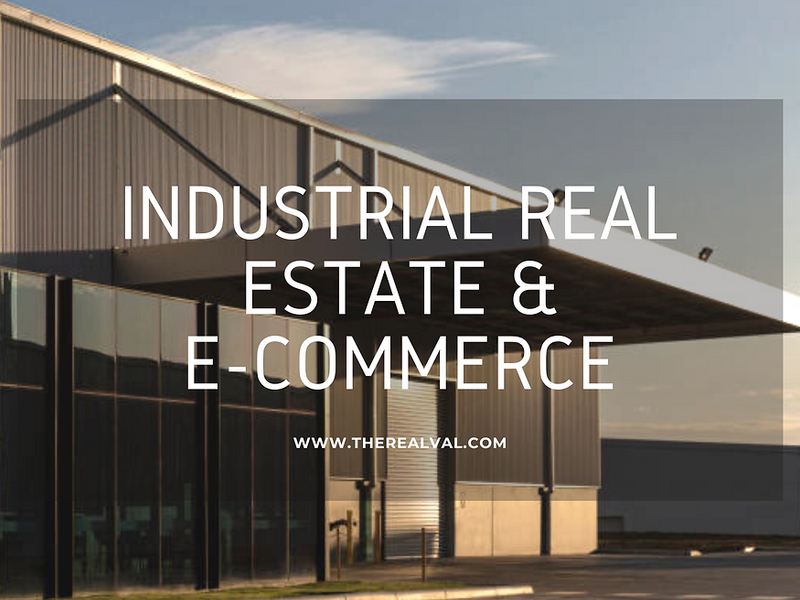 Modern industrial building with text: 'Industrial Real Estate & E-Commerce'. Website: www.therealval.com.