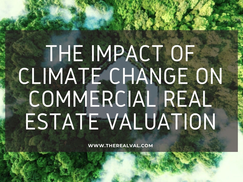 Impact of climate change on commercial real estate valuation, forest background, www.therealval.com.