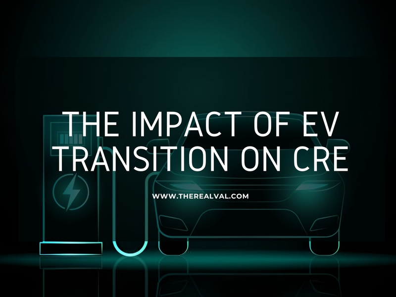 Electric vehicle impact on commercial real estate, with charging station and car silhouette. Website: therealval.com.