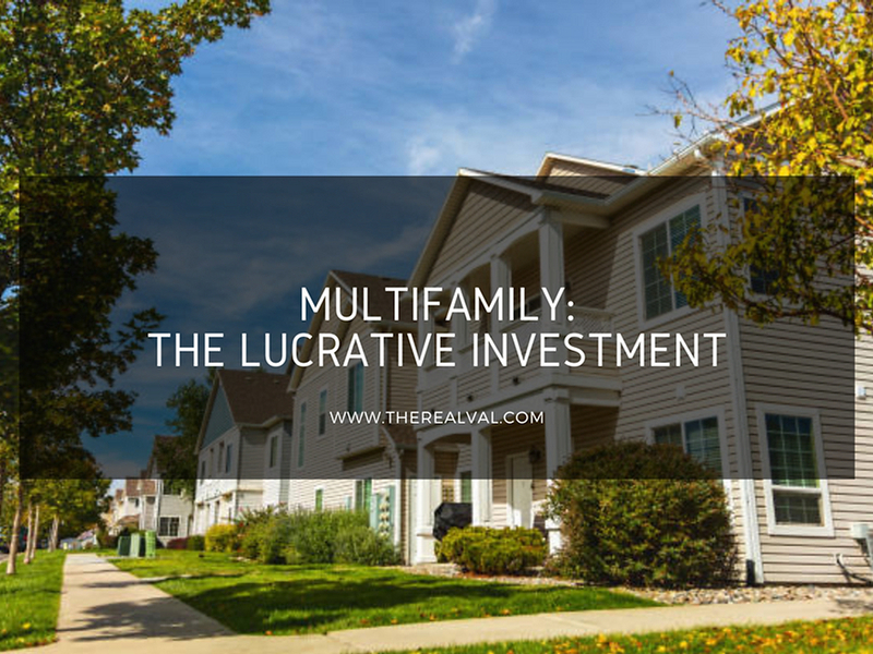 Modern multifamily housing, promoting real estate investment. Text: Multifamily: The Lucrative Investment by therealval.com.